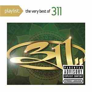 311 - Playlist: The Very Best Of 311 mp3 album