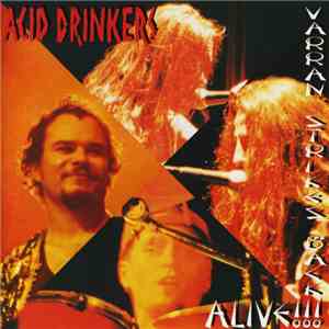 Acid Drinkers - Varran Strikes Back - Alive!!! mp3 album