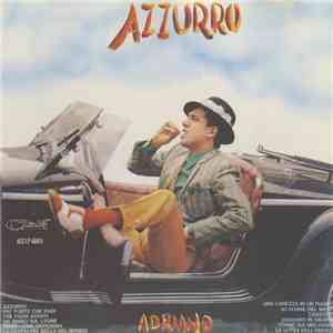 Adriano - Azzurro / Una Carezza In Un Pugno mp3 album