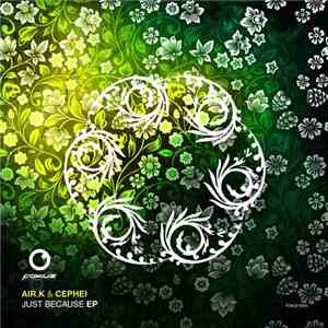 Air.K & Cephei - Just Because EP mp3 album