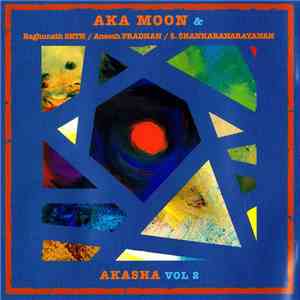 Aka Moon - Akasha Vol 2 mp3 album