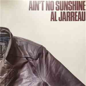 Al Jarreau - Ain't No Sunshine mp3 album
