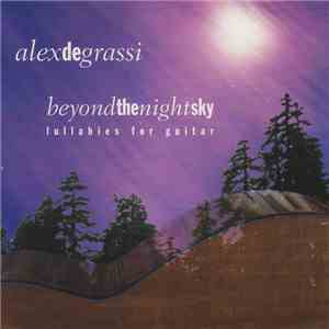 Alex De Grassi - Beyond The Night Sky (Lullabies For Guitar) mp3 album