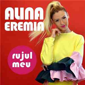 Alina Eremia  - Rujul Meu mp3 album