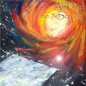 Amdex - The 7 Scrolls mp3 album