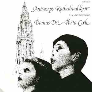 Antwerps Kathedraal Koor - Domus Dei mp3 album