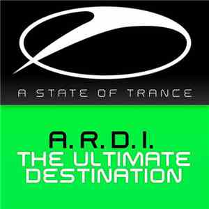 A.R.D.I. - The Ultimate Destination mp3 album