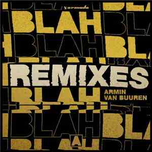 Armin van Buuren - Blah Blah Blah (Remixes) mp3 album