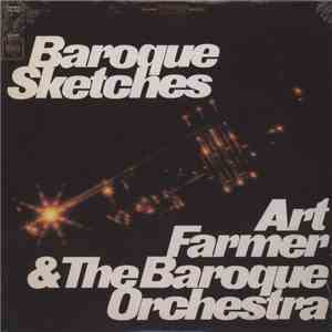 Art Farmer & The Baroque Orchestra - Baroque Sketches mp3 album