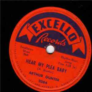 Arthur Gunter - Hear My Plea Baby / Love Has Got Me mp3 album