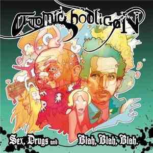 Atomic Hooligan - Sex, Drugs & Blah Blah Blah mp3 album
