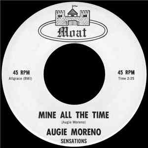 Augie Moreno, Sensations  - Mine All The Time mp3 album