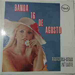 Banda 16 De Agosto - Pa'lante mp3 album