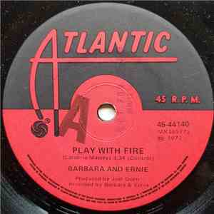 Barbara & Ernie - Play With Fire / Satisfied mp3 album