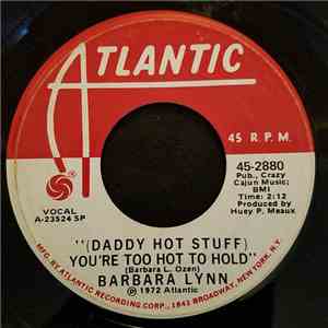 Barbara Lynn - (Daddy Hot Stuff) You're Too Hot To Hold mp3 album