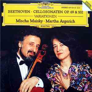 Beethoven / Mischa Maisky • Martha Argerich - Cellosonaten Op. 69 & 102 / Variationen mp3 album