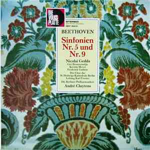 Beethoven ; Nicolai Gedda, Gré Brouwenstijn, Kerstin Meyer, Frederick Guthrie, Der Chor Der St. Hedwigs-Kathedrale Berlin, Karl Forster, Die Berliner Philharmoniker, André Cluytens - Sinfonien Nr. 5 Und Nr. 9 mp3 album