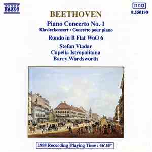 Beethoven - Stefan Vladar, Capella Istropolitana, Barry Wordsworth - Piano Concerto No. 1 / Rondo In B Flat WoO 6 mp3 album