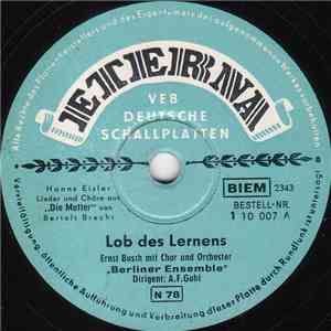 Berliner Ensemble - Lob Des Lernens / Lied Von Der Suppe / Lob Des Kommunismus mp3 album