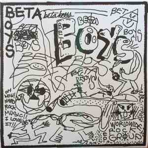 Beta Boys - Oh wow!! Hard Rock Music!! I Love It!! mp3 album