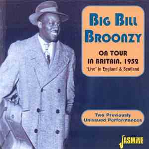 Big Bill Broonzy - On Tour In Britain, 1952 mp3 album