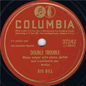 Big Bill - Double Trouble / All By Myself mp3 album