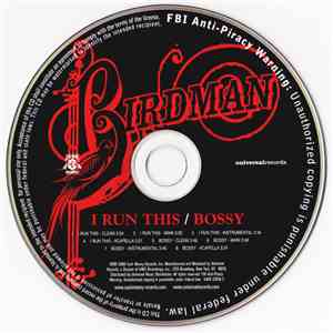 Birdman  - I Run This / Bossy mp3 album