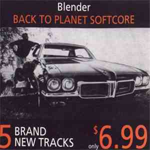 Blender  - Back To Planet Softcore mp3 album