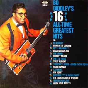 Bo Diddley - Bo Diddley's 16 All-Time Greatest Hits mp3 album