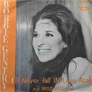 Bobbie Gentry - I'll Never Fall In Love Again / Ace Insurance Man mp3 album