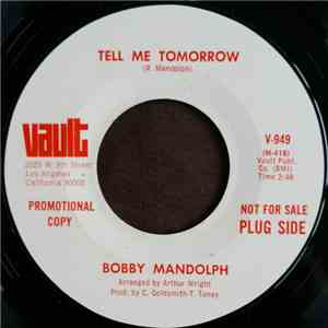 Bobby Mandolph - Tell Me Tomorrow / Gotta Get You Back mp3 album