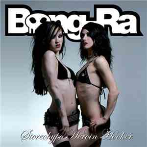 Bong-Ra - Stereohype Heroin Hooker mp3 album