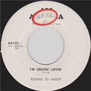 Bonnie Jo Eason - I'm Cravin' Lovin' / Waxahachie Waltz mp3 album