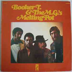 Booker T. & The M.G.'s - Melting Pot mp3 album