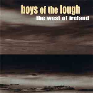 Boys Of The Lough - The West Of Ireland mp3 album