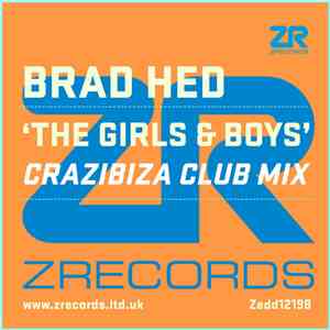 Brad Hed - The Girls & Boys (Crazibiza Club Mix) mp3 album