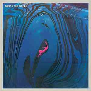 Broken Bells  - It's That Talk Again mp3 album