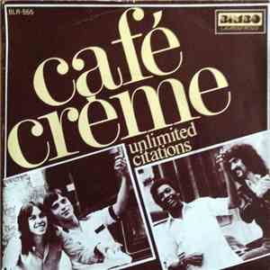 Café Crème - Unlimited Citations mp3 album