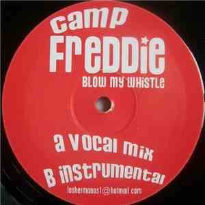 Camp Freddie - Blow My Whistle mp3 album