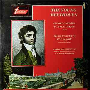 Carl-August Bünte - Martin Galling - Berlin Symphony Orchestra - Ludwig Van Beethoven - Concerto In E-Flat - Concerto In D-Major mp3 album