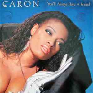 Caron - You'll Always Have A Friend mp3 album