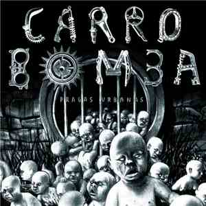 Carro Bomba - Pragas Urbanas mp3 album
