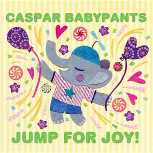 Caspar Babypants - Jump For Joy! mp3 album