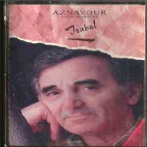 Charles Aznavour - Isabel (Canta En Español) mp3 album