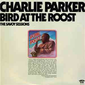 Charlie Parker - Bird At The Roost mp3 album