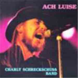 Charly Schreckschuss Band - Ach Luise mp3 album