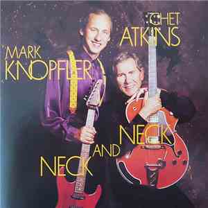 Chet Atkins / Mark Knopfler - Neck And Neck mp3 album