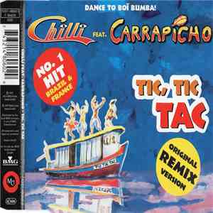 Chilli Feat. Carrapicho - Tic, Tic Tac mp3 album