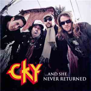 Cky - ...And She Never Returned mp3 album