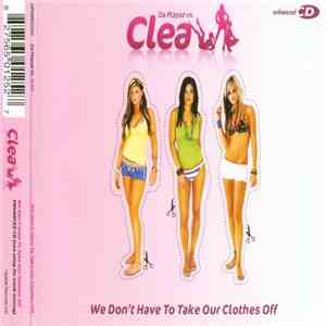 Clea - We Don't Have To Take Our Clothes Off mp3 album